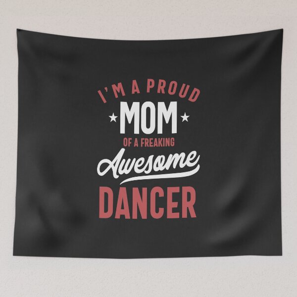 Item preview, Proud Mom of an Awesome Dancer designed and sold by cidolopez.