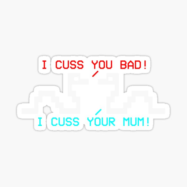 They Cuss You Bad Sticker