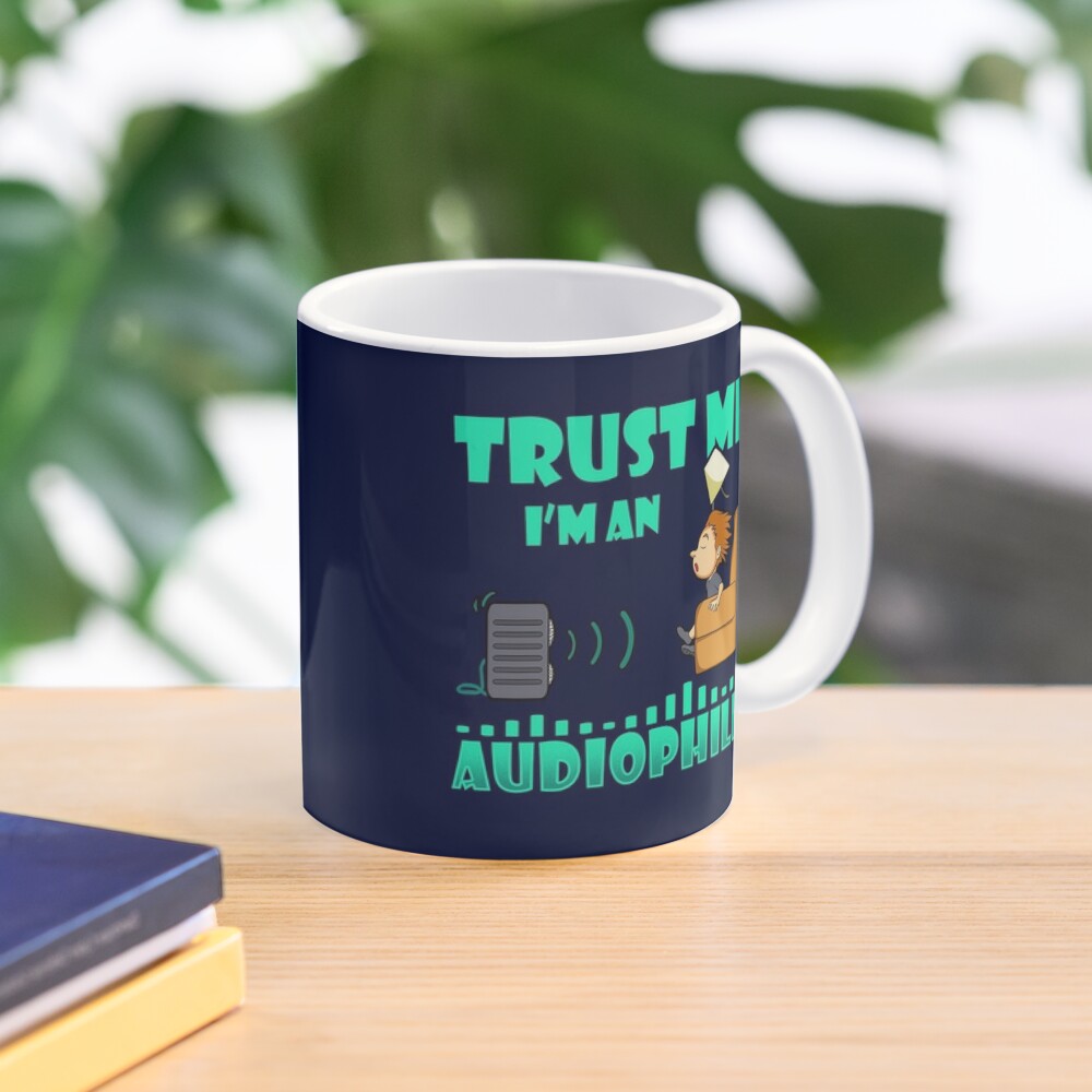Trust Me I'm an Audiophile Coffee Mug