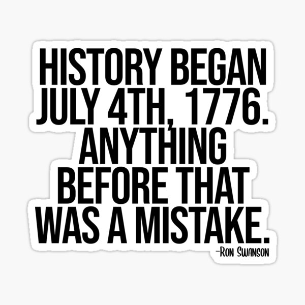 Funny History Began July 4th 1776 Premium T-Shirt