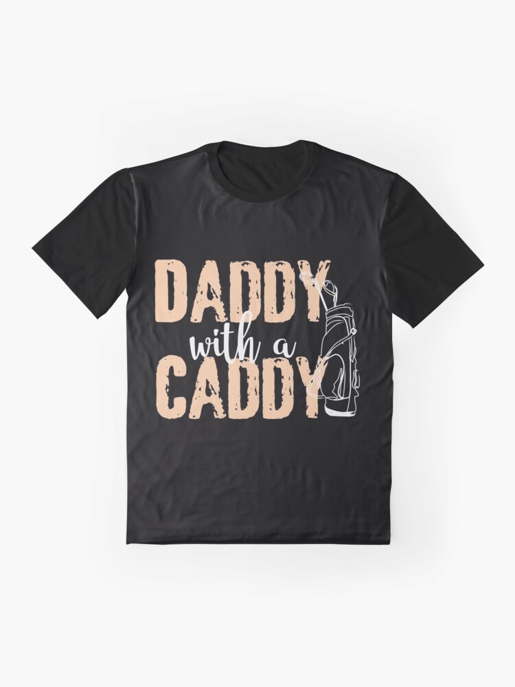 "Daddy Caddy Golf Golfer Gift Golfing Bag Teacher" Tshirt by