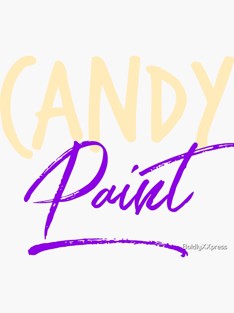 "Candy Paint SLAB Style" Sticker for Sale by BoldlyXXpress Redbubble