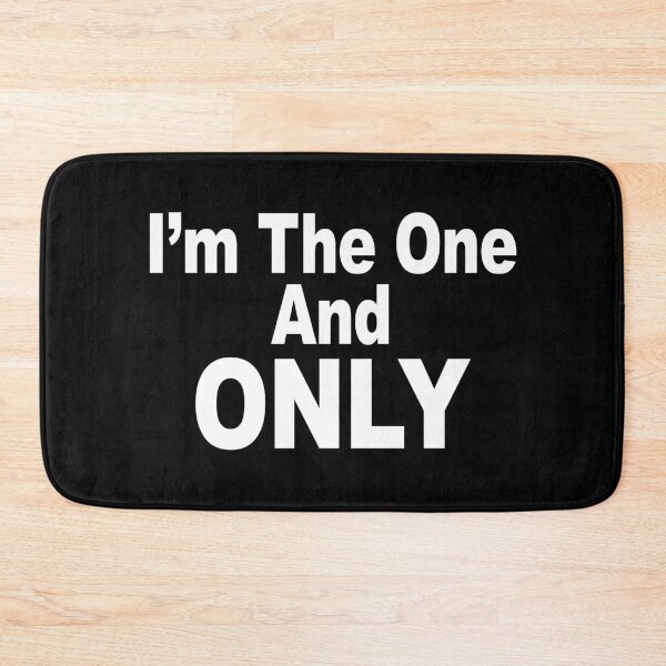 Item preview, I'm The One And Only designed and sold by SassyClassyMe.