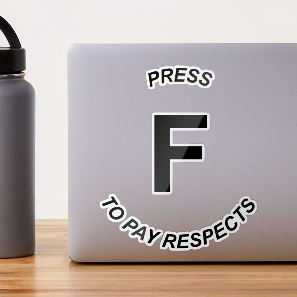 Press F to pay respect Sticker for Sale by cysr