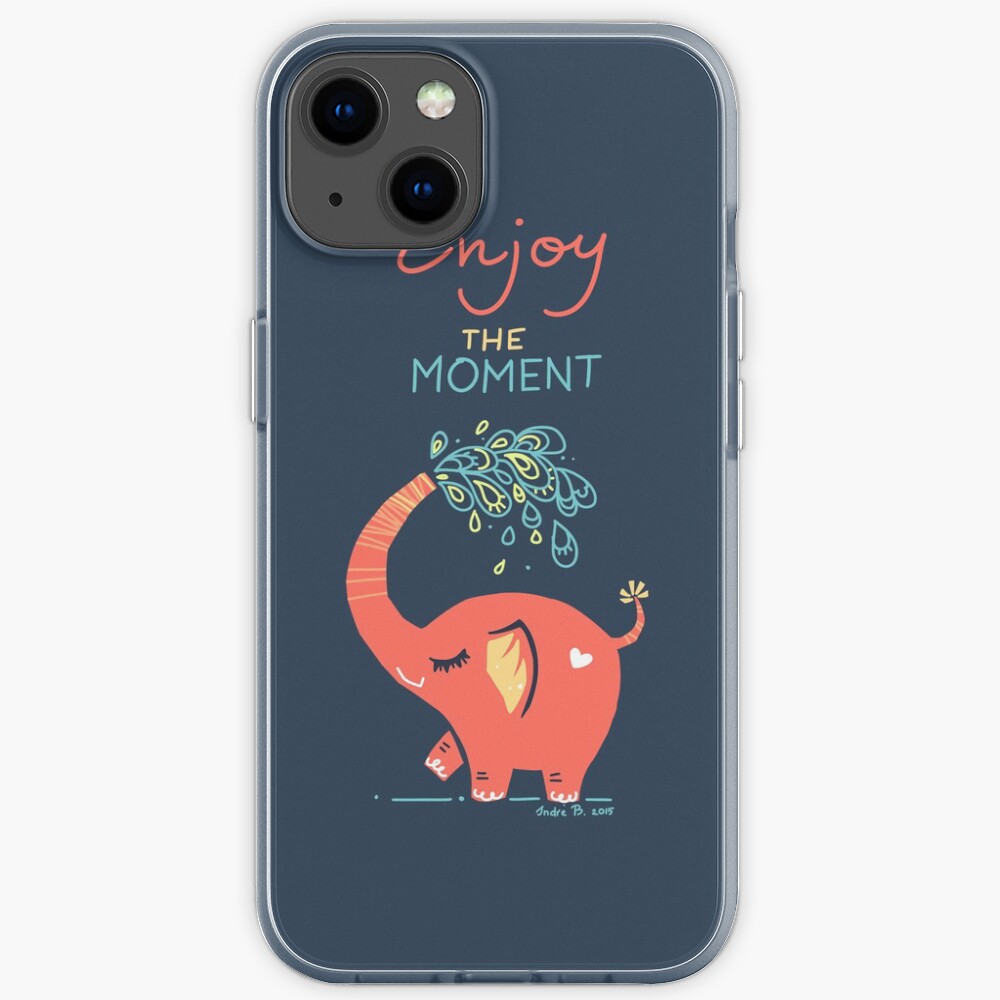 Enjoy the Moment iPhone Case