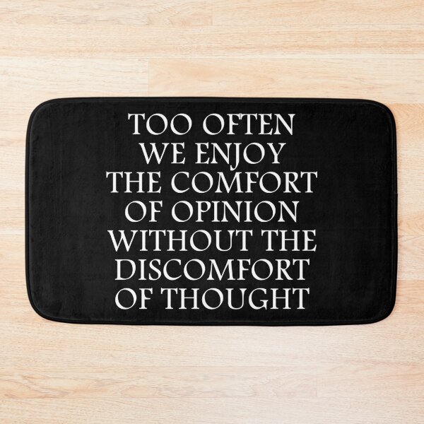 Item preview, Comfort of Opinion JFK Quote designed and sold by Dator.