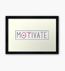 Motivate- Occupational Therapy Framed Print