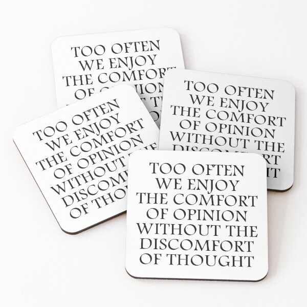 Item preview, Comfort of Opinion JFK Quote designed and sold by Dator.