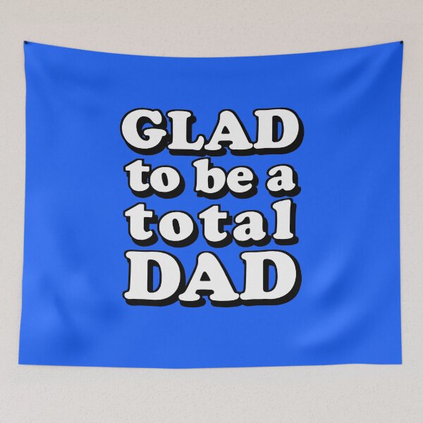 Item preview, Glad to be a Total Dad Father's Day designed and sold by AMagicalJourney.