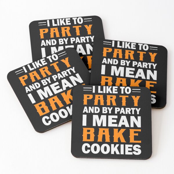 Item preview, I Like To Party And Bake Cookies |Funny|Baker|Baking| designed and sold by BiagioDeFranco.