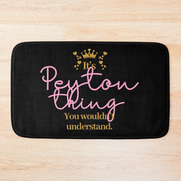 Item preview, Its Peyton thing you wouldnt understand designed and sold by elhefe.