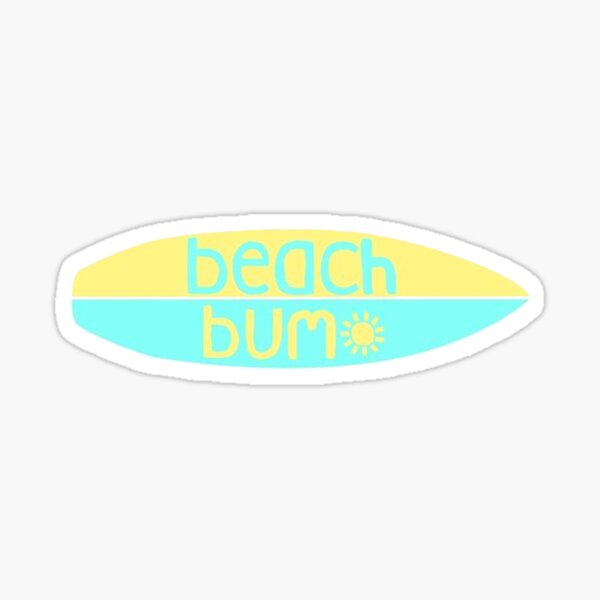 Beach Bum Stickers for Sale, Free US Shipping