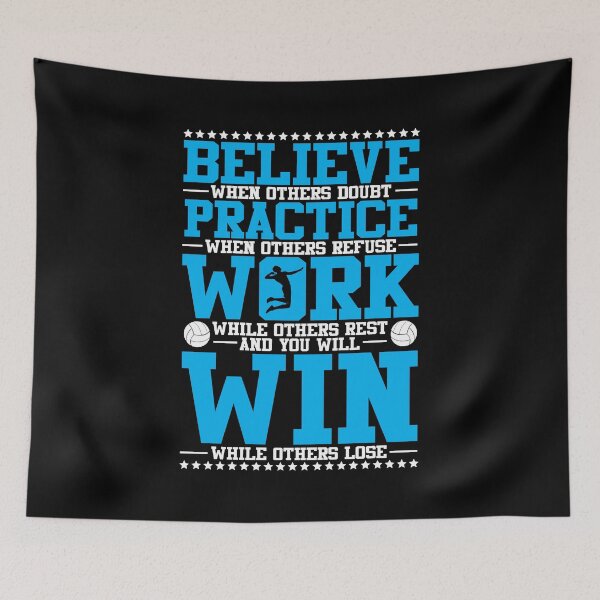 Item preview, Volleyball Motivation Believe Practice Work Win designed and sold by groovezero.