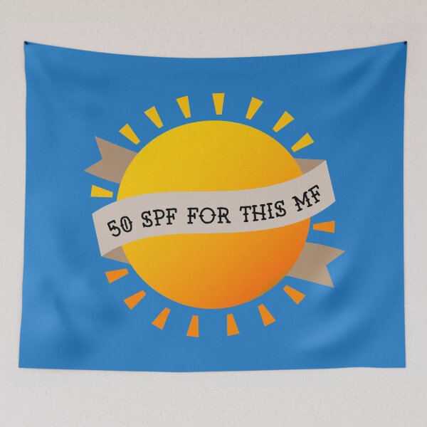 Item preview, 50 SPF for this mf designed and sold by alinabeska.