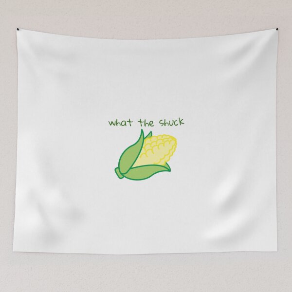 Item preview, what the shuck designed and sold by jennaautumn.