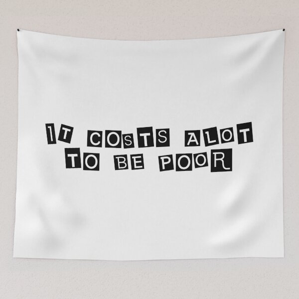 Item preview, It Costs Alot to be poor designed and sold by Dator.