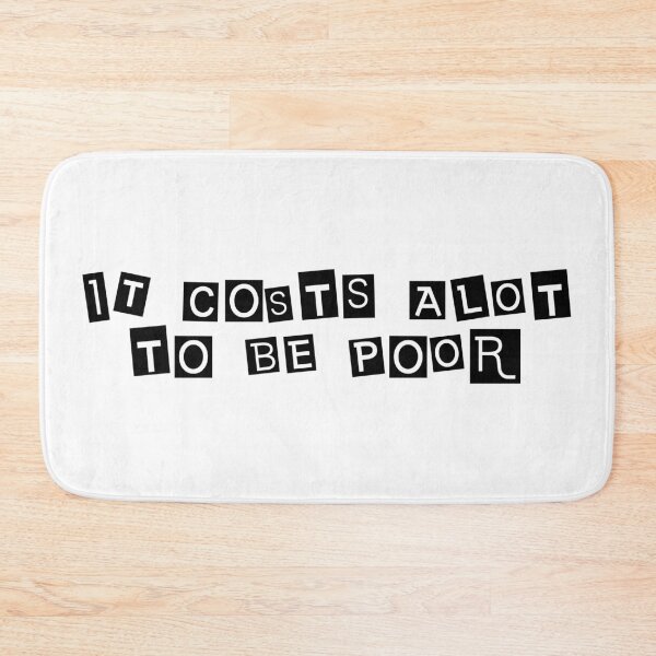 Item preview, It Costs Alot to be poor designed and sold by Dator.