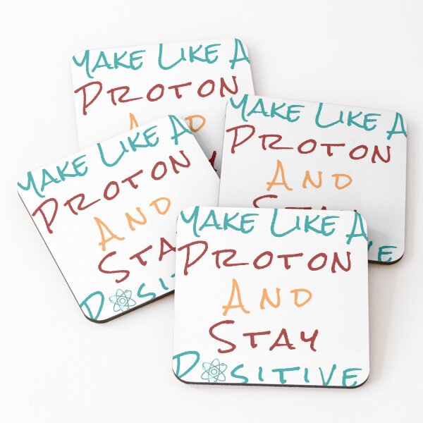 Item preview, Make like a proton and stay positive designed and sold by Bug & Brush.
