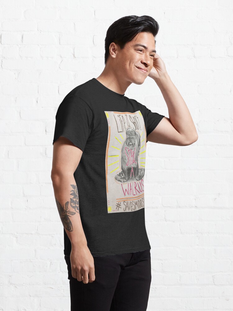 Alternate view of Life is short. Steal a Walrus. Classic T-Shirt