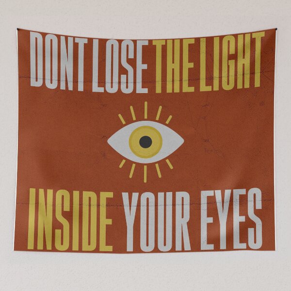 Item preview, Don't Lose the Light Inside Your Eyes designed and sold by Zeke Tucker.