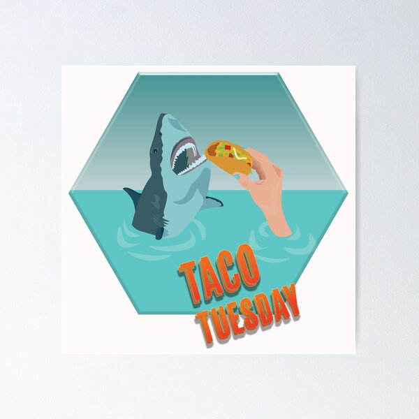 Item preview, Taco Tuesday - Shark Week Edition designed and sold by Annabalynne.