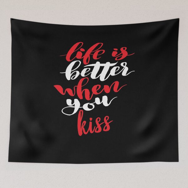 Item preview, Life Is Better When You Kiss. Boyfriend Girlfriend designed and sold by ProjectX23.