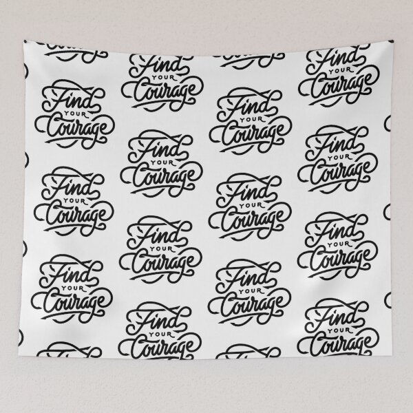 Item preview, Find your courage  designed and sold by Kerry Pritchard.