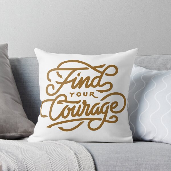 Item preview, Find your courage  designed and sold by Kerry Pritchard.
