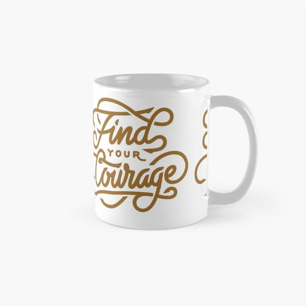 Item preview, Find your courage  designed and sold by Kerry Pritchard.