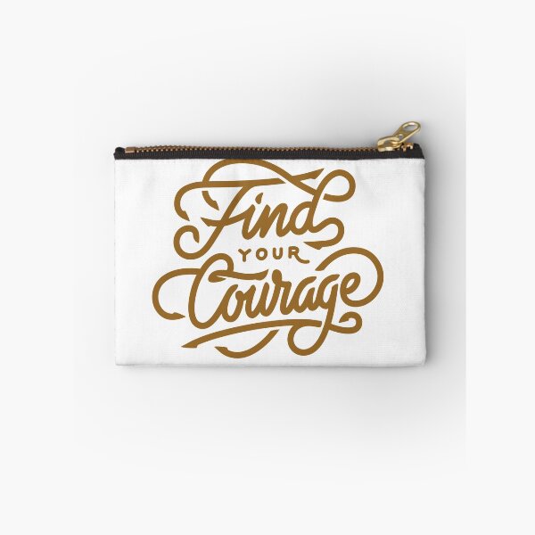 Item preview, Find your courage  designed and sold by Kerry Pritchard.
