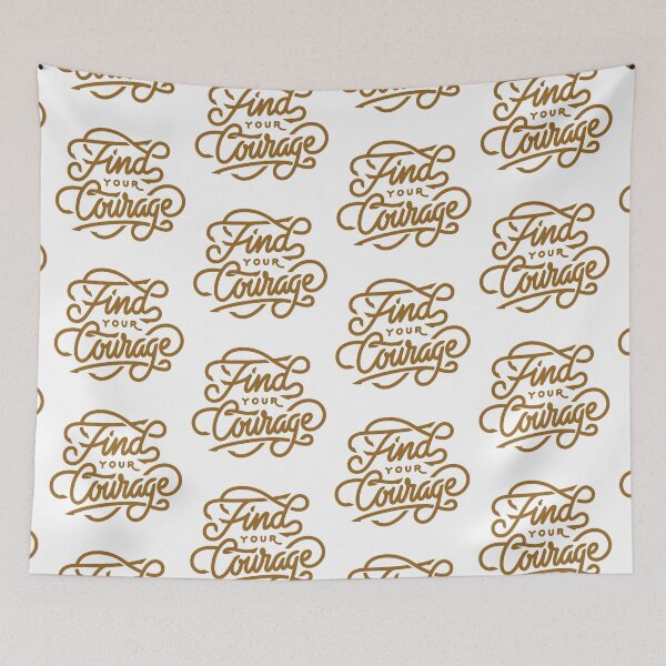 Item preview, Find your courage  designed and sold by Kerry Pritchard.