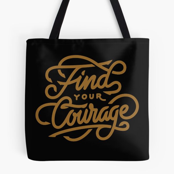Item preview, Find your courage  designed and sold by Kerry Pritchard.