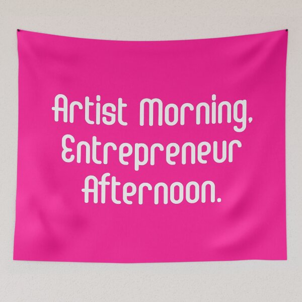 Item preview, Artist Morning, Entrepreneur Afternoon. | Life Productivity | Quotes | Pink designed and sold by Wintre2.