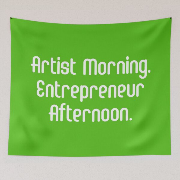 Item preview, Artist Morning, Entrepreneur Afternoon. | Life Productivity | Quotes | Green designed and sold by Wintre2.