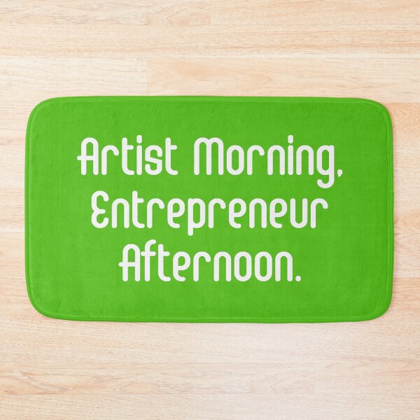 Item preview, Artist Morning, Entrepreneur Afternoon. | Life Productivity | Quotes | Green designed and sold by Wintre2.