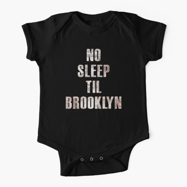 No Sleep Til Brooklyn Short Sleeve Baby One-Piece