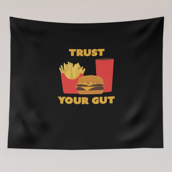 Item preview, Trust Your Gut - Fast Food Burgers Fries designed and sold by Superhero Gear.