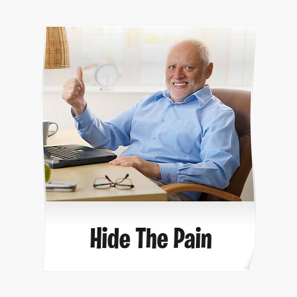 hide the pain harold Poster