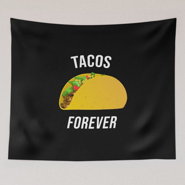 Item preview, Tacos Forever designed and sold by krishnesh.