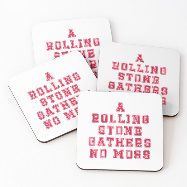 Item preview, A Rolling Stone Gathers No Moss designed and sold by deanworld.