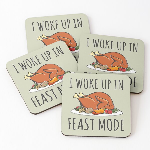 Item preview, I woke up in Feast Mode Funny Thanksgiving Day gift with Baked Turkey design  designed and sold by alenaz.