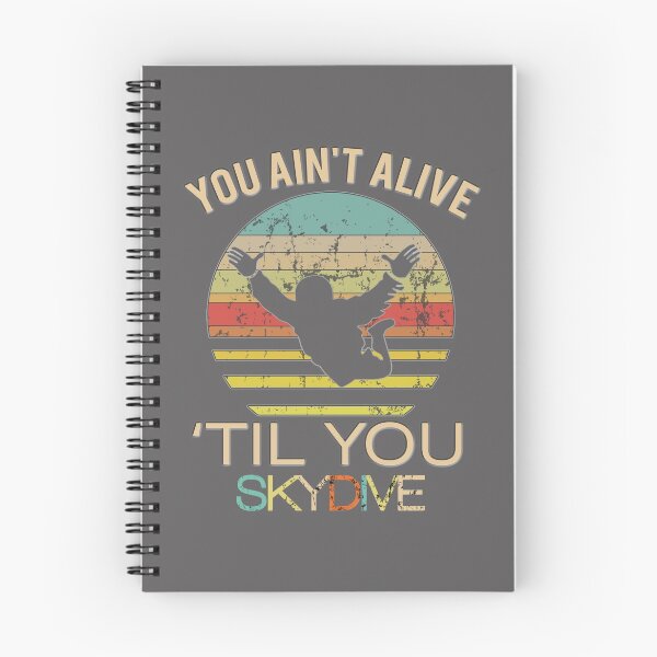 Item preview, Top Fun Ain't Alive Til You Skydive Gift Design designed and sold by LGamble12345.