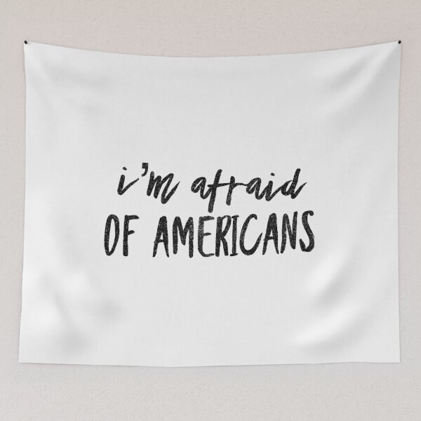 Item preview, I'm Afraid of Americans designed and sold by Lady Eva's Shop.