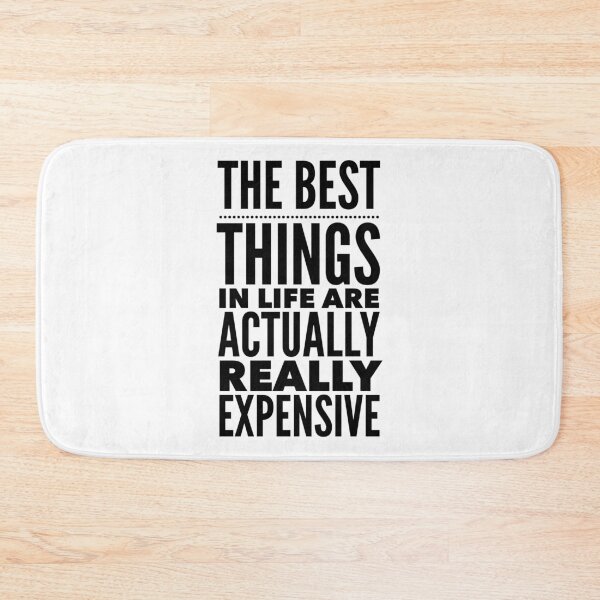 Item preview, The Best Things in Life are Actually Really Expensive designed and sold by Lady Eva's Shop.