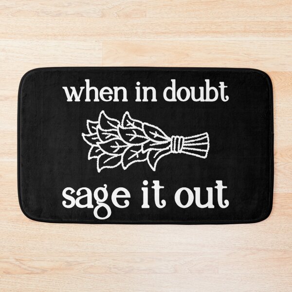 Item preview, When In Doubt Sage It Out (White) designed and sold by spoeg.