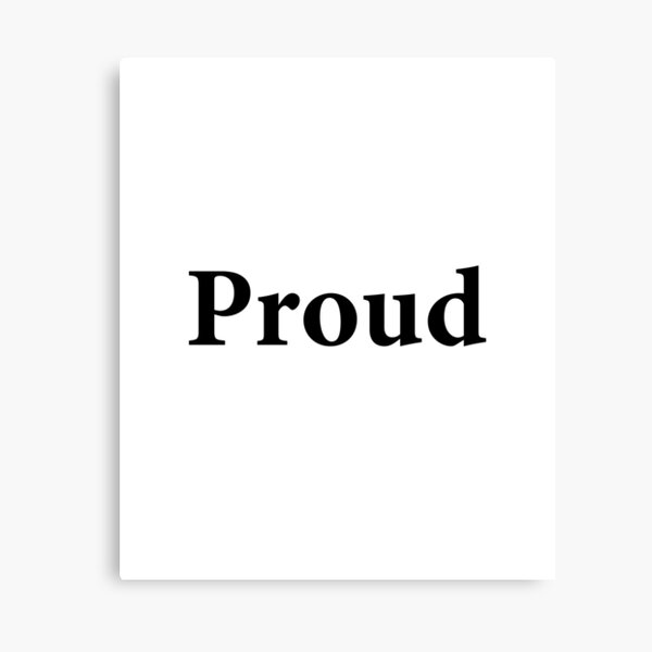 The word Proud in black color letters LGBT gay pride Canvas Print