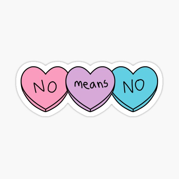 No Means No Stickers Redbubble