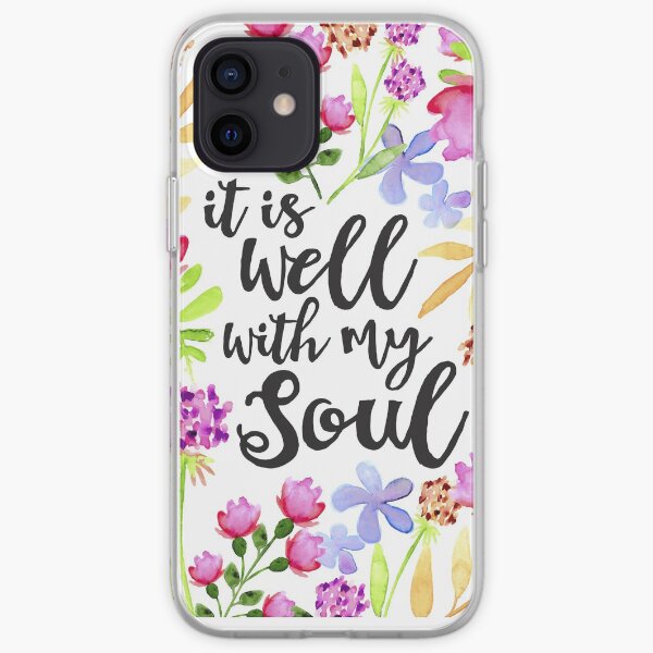 It Is Well With My Soul iPhone Soft Case