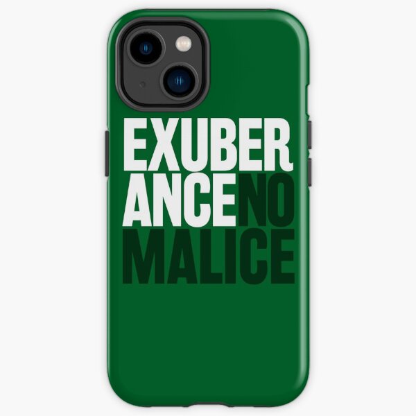 Exuberance, No Malice. iPhone Tough Case