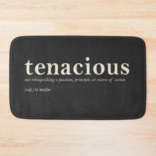 Item preview, Tenacious designed and sold by rogue-design.